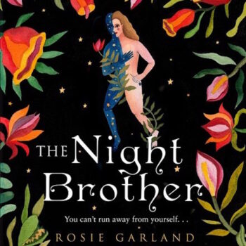 The NIght Brother by Rosie Garland. Courtesy Borough Press.