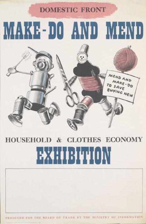Make do and mend poster,1939-1945 Make do and mend poster,1939-1945